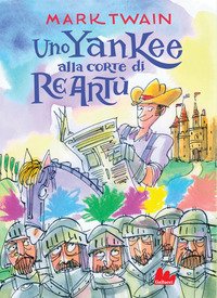 Uno yankee alla corte di re Artù