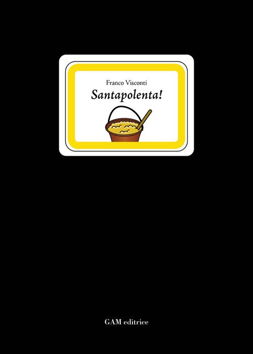 Santapolenta! Poesie bresciane