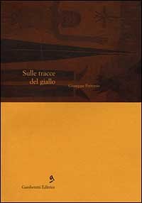 Sulle tracce del giallo