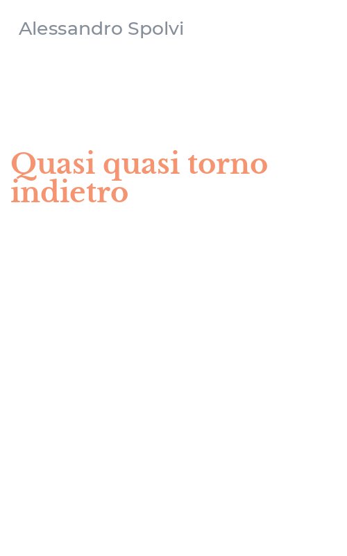 Quasi quasi torno indietro
