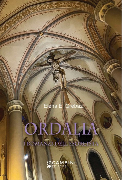 Ordalia. I romanzi dell'esorcista