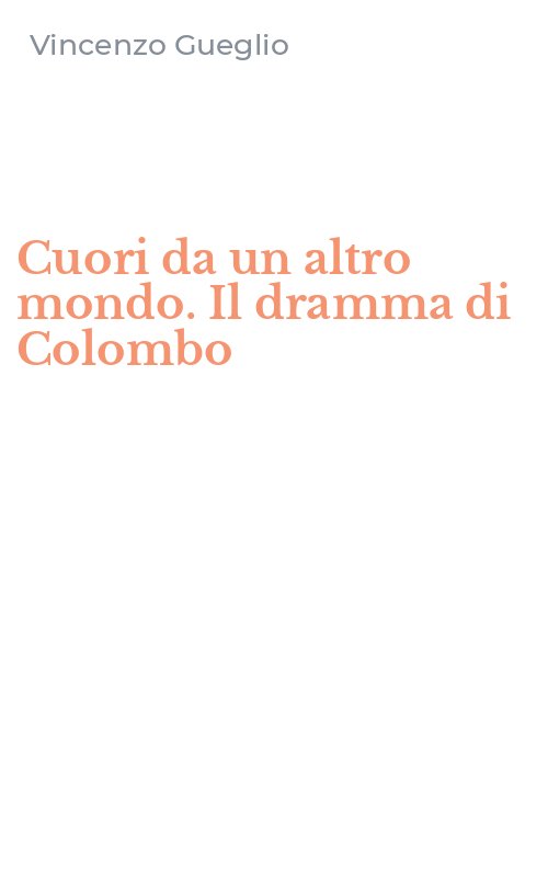 Cuori da un altro mondo. Il dramma di Colombo