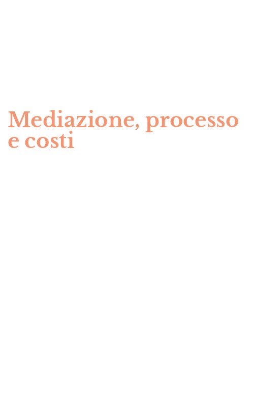 Mediazione, processo e costi