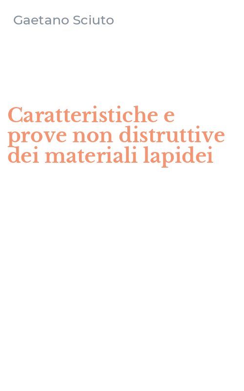 Caratteristiche e prove non distruttive dei materiali lapidei
