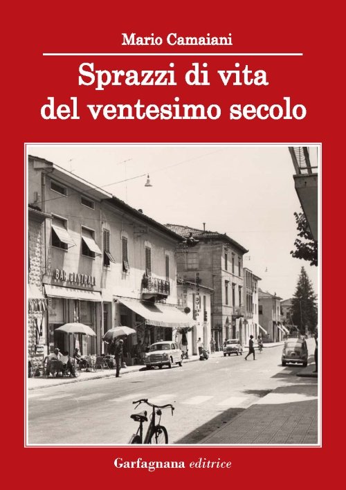 Sprazzi di vita del ventesimo secolo