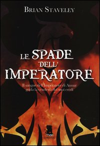 Le spade dell'imperatore. Cronache del trono incompiuto