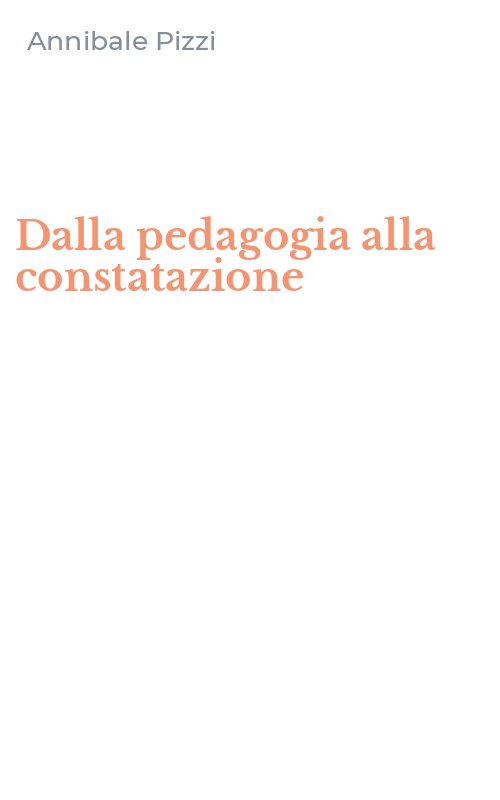 Dalla pedagogia alla constatazione