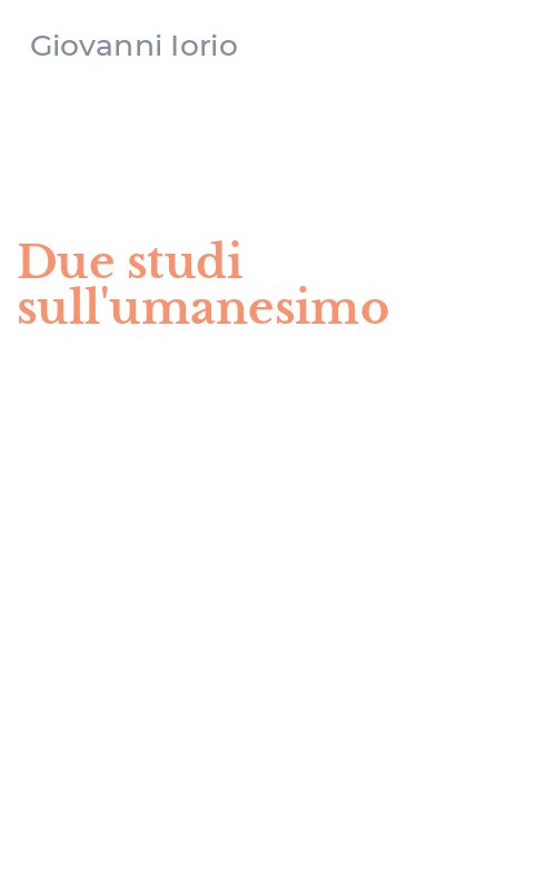 Due studi sull'umanesimo
