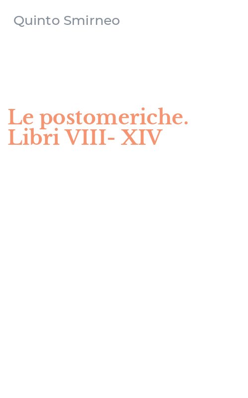 Le postomeriche. Libri VIII-XIV