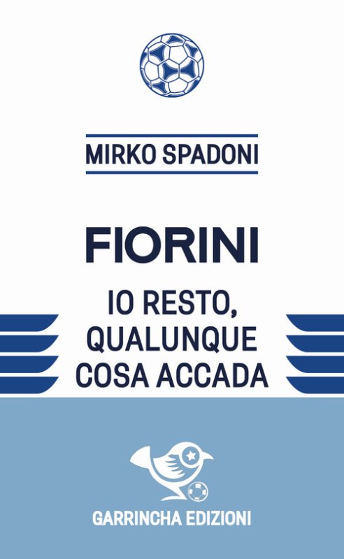Fiorini. Io resto, qualunque cosa accada