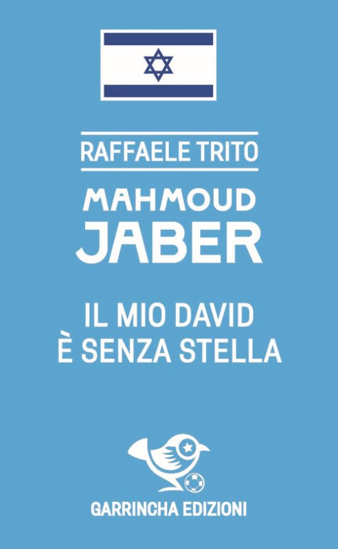Mahmoud Jaber. Il mio Davide è senza stella