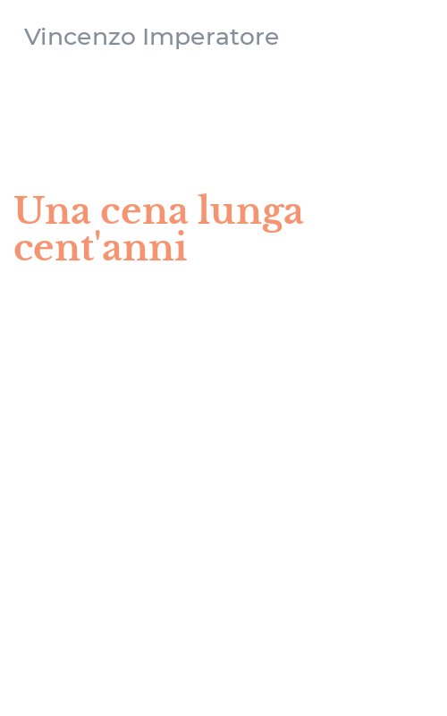 Una cena lunga cent'anni