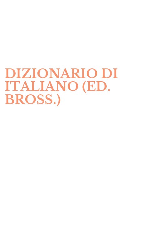 DIZIONARIO DI ITALIANO (ED. BROSS.)