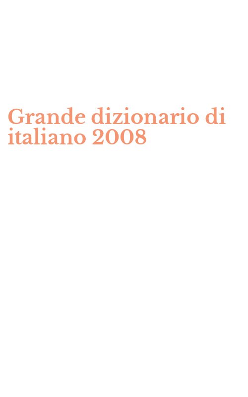 Grande dizionario di italiano 2008
