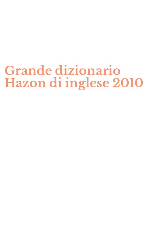 Grande dizionario Hazon di inglese 2010