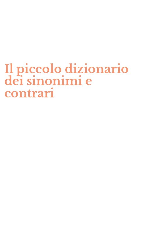 Il piccolo dizionario dei sinonimi e contrari