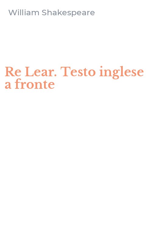 Re Lear. Testo inglese a fronte