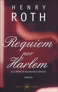 Requim per Harlem. Alla mercé di una brutale corrente