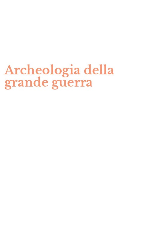 Archeologia della grande guerra