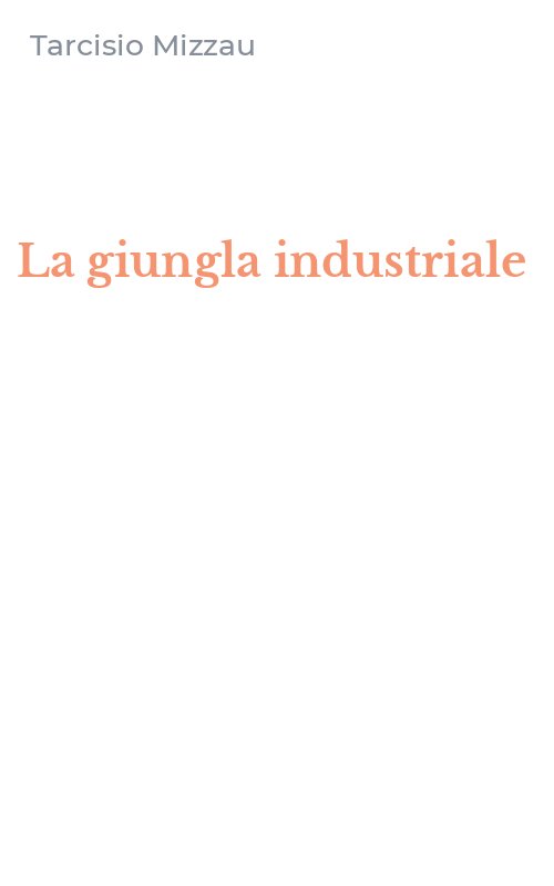 La giungla industriale