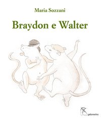 Braydon e Walter-Braydon and Walter