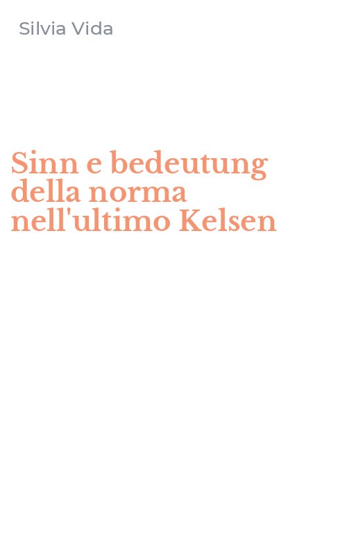 Sinn e bedeutung della norma nell'ultimo Kelsen