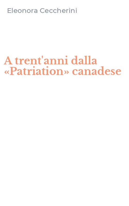 A trent'anni dalla «Patriation» canadese