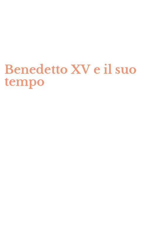Benedetto XV e il suo tempo