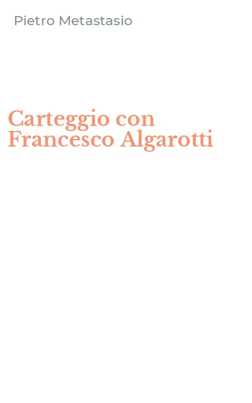 Carteggio con Francesco Algarotti