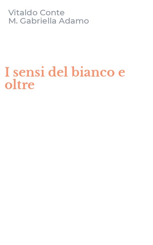 I sensi del bianco e oltre