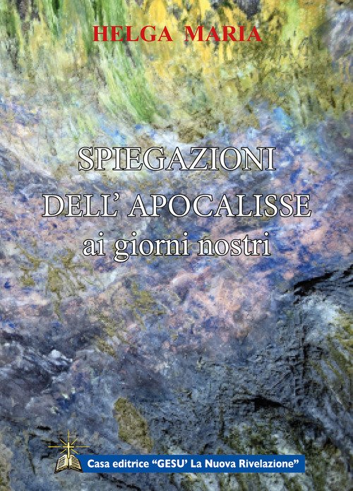 Spiegazioni dell'apocalisse ai giorni nostri