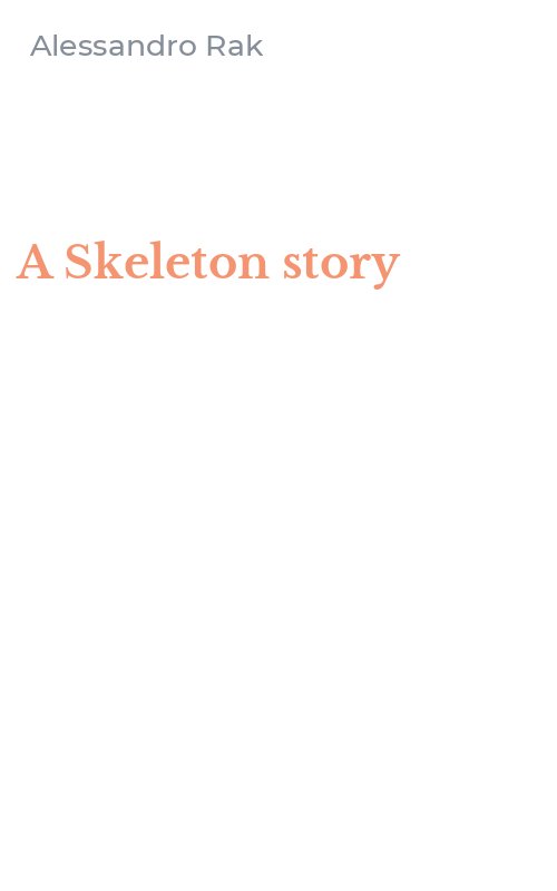 A Skeleton story
