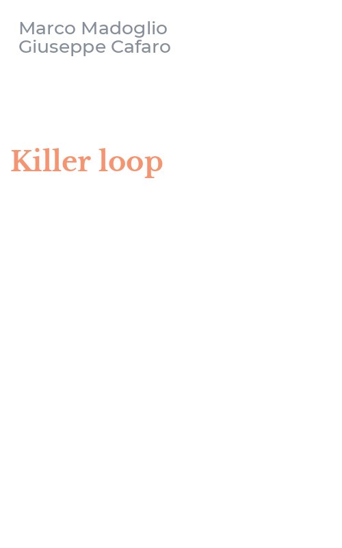 Killer loop