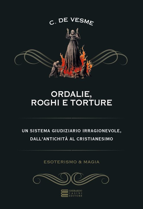 Ordalie, roghi e torture