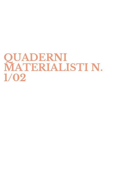 QUADERNI MATERIALISTI N. 1/02