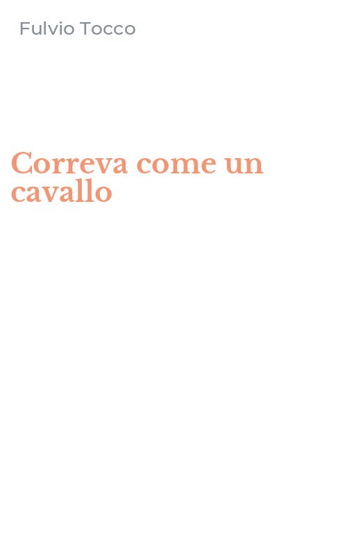 Correva come un cavallo