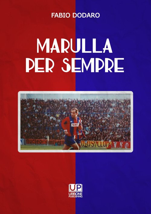 Marulla per sempre
