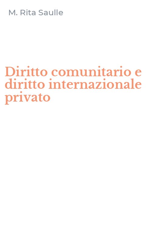 Diritto comunitario e diritto internazionale privato