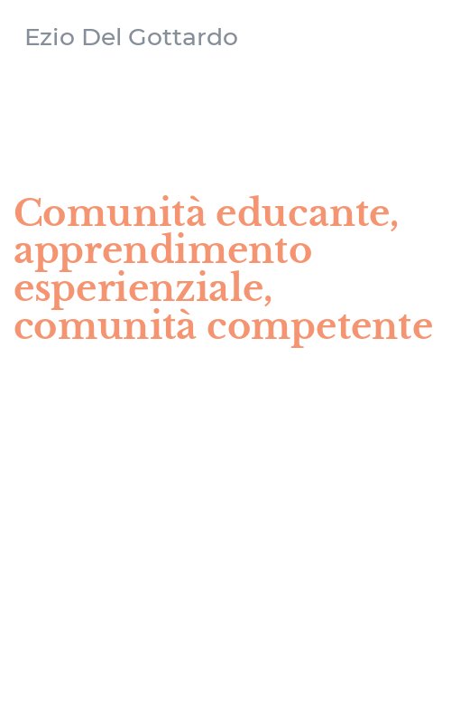 Comunità educante, apprendimento esperienziale, comunità competente