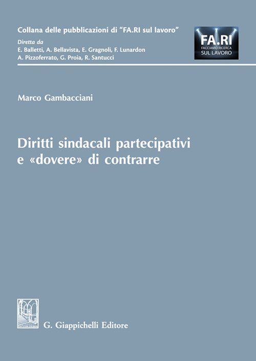 Diritti sindacali partecipativi e «dovere» di contrarre