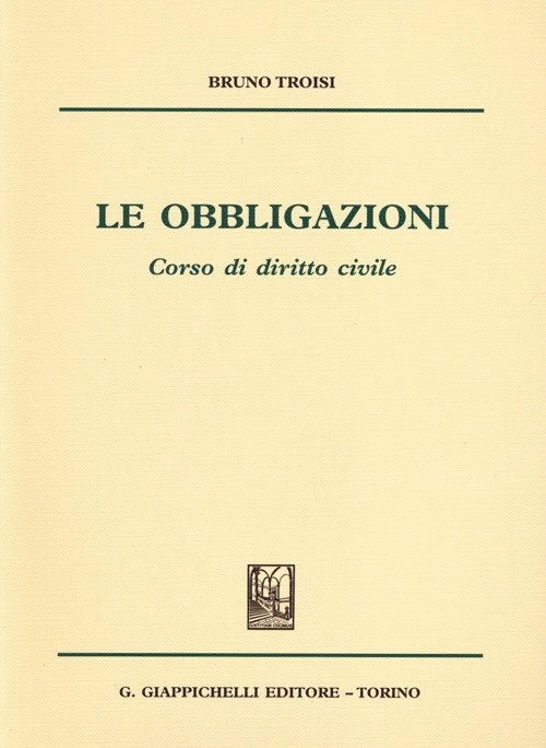 Le obbligazioni. Corso di diritto civile
