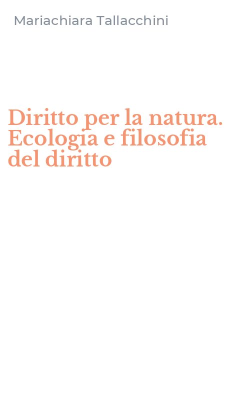 Diritto per la natura. Ecologia e filosofia del diritto