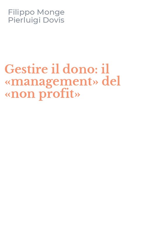 Gestire il dono: il «management» del «non profit»