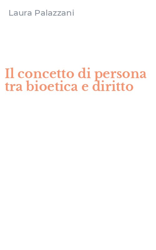 Il concetto di persona tra bioetica e diritto