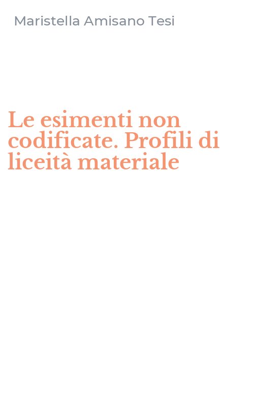 Le esimenti non codificate. Profili di liceità materiale