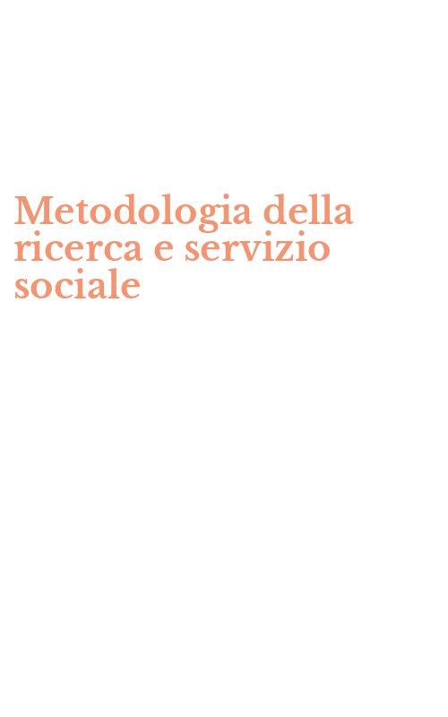 Metodologia della ricerca e servizio sociale