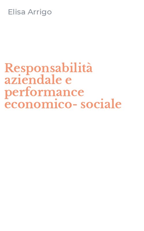 Responsabilità aziendale e performance economico-sociale