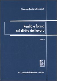 Realtà e forma nel diritto del lavoro