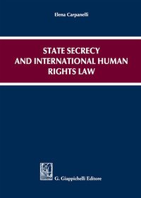 State secrecy and international human rights law