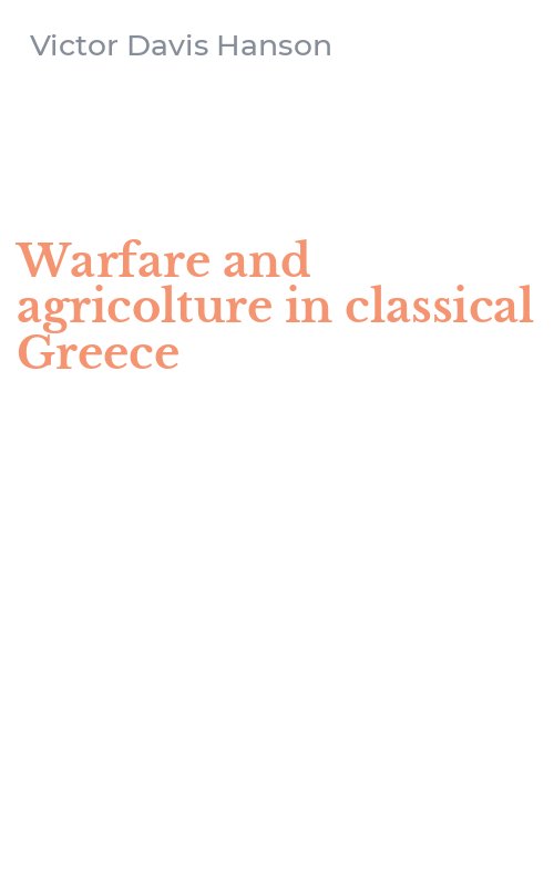 Warfare and agricolture in classical Greece
